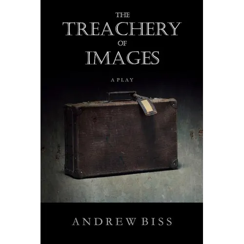 The Treachery of Images: A Play - Paperback