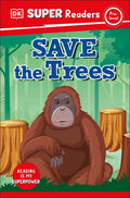 DK Super Readers Pre-Level Save the Trees - Paperback