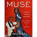 Muse: Cicely Tyson and Me: A Relationship Forged in Fashion - Hardcover