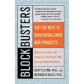 Blockbusters: The Five Keys to Developing Great New Products - Paperback