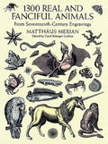 1300 Real and Fanciful Animals: From Seventeenth-Century Engravings - Paperback