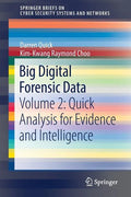 Big Digital Forensic Data: Volume 2: Quick Analysis for Evidence and Intelligence - Paperback