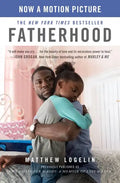 Fatherhood (Previously Published as Two Kisses for Maddy): A Memoir of Loss & Love - Paperback