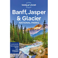 Lonely Planet Banff, Jasper and Glacier National Parks - Paperback
