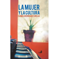 La mujer y la cultura - Paperback