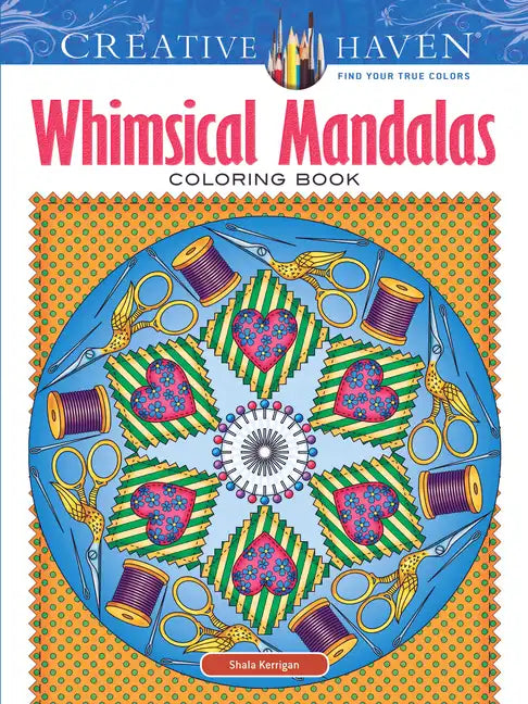 Creative Haven Whimsical Mandalas Coloring Book - Paperback