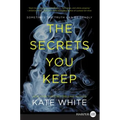 The Secrets You Keep - Paperback