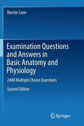 Examination Questions and Answers in Basic Anatomy and Physiology: 2400 Multiple Choice Questions - Paperback