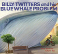 Billy Twitters and His Blue Whale Problem - Hardcover