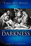 Three Day Series Book 1 The Darkness - Paperback