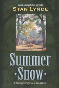Summer Snow: A Merlin Fanshaw Western - Paperback