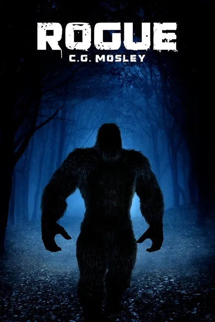 Rogue: A Bigfoot Thriller - Paperback