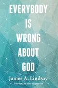 Everybody Is Wrong About God - Paperback