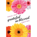grateful AND blessed: A Book of Poetry - Paperback