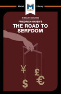 An Analysis of Friedrich Hayek's the Road to Serfdom - Paperback