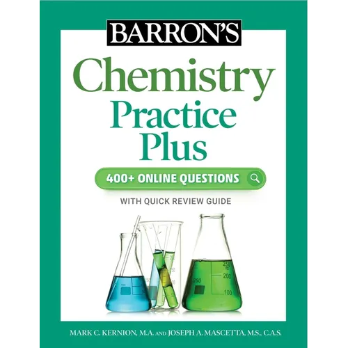 Barron's Chemistry Practice Plus: 400+ Online Questions and Quick Study Review - Paperback