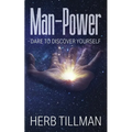 Man-Power: Dare to Discover Yourself - Paperback
