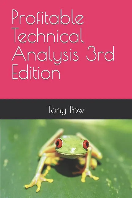 Profitable Technical Analysis 3rd Edition - Paperback