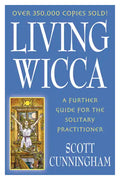 Living Wicca: A Further Guide for the Solitary Practitioner - Paperback