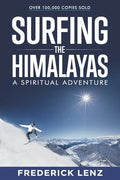 Surfing the Himalayas: A Spiritual Adventure - Paperback