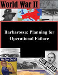 Barbarossa: Planning for Operational Failure - Paperback