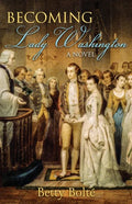 Becoming Lady Washington - Paperback