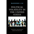 Political Volatility in the United States: How Racial and Religious Groups Win and Lose - Paperback