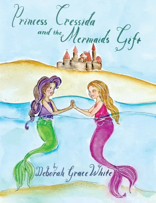Princess Cressida and the Mermaid's Gift - Paperback