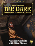 Alone Against the Dark: A Solo Play Call of Cthulhu Mini Campaign. - Paperback