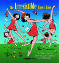 The Irresistible Rose Is Rose - Paperback