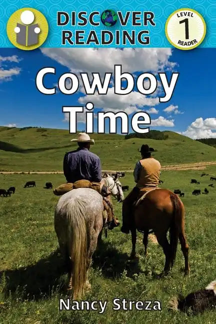 Cowboy Time: Level 1 Reader - Paperback