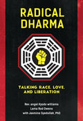 Radical Dharma: Talking Race, Love, and Liberation - Paperback