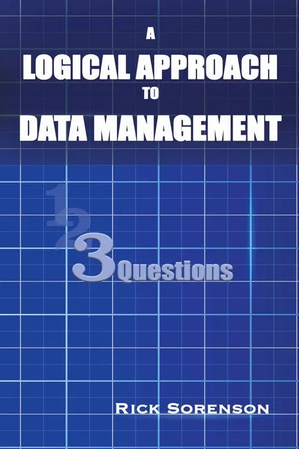 A Logical Approach To Data Management: 3 Questions - Paperback