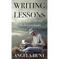 Writing Lessons from the Front: the first ten books - Hardcover