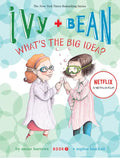 Ivy + Bean What's the Big Idea - Hardcover
