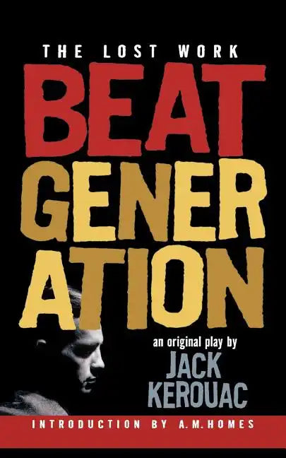 Beat Generation: The Lost Work - Paperback
