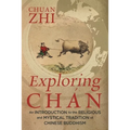 Exploring Chán: An Introduction to the Religious and Mystical Tradition of Chinese Buddhism - Paperback