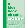 A Kids Book about Money - Hardcover
