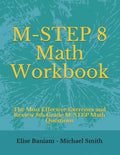 M-STEP 8 Math Workbook: The Most Effective Exercises and Review 8th Grade M-STEP Math Questions - Paperback