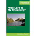 "The Lord Is My Shepherd": and Other Papers - Paperback