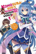 Konosuba: God's Blessing on This Wonderful World!, Vol. 1 (Light Novel): Oh! My Useless Goddess! - Paperback