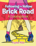Following the Yellow Brick Road (A Coloring Book) - Paperback