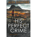 His Perfect Crime - Paperback