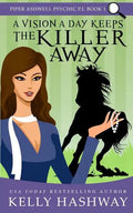 A Vision a Day Keeps the Killer Away - Paperback