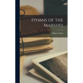 Hymns of the Marshes - Hardcover
