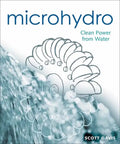 Microhydro: Clean Power from Water - Paperback