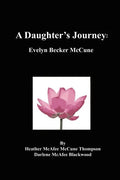 A Daughter's Journey: Evelyn Becker McCune - Paperback