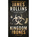 Kingdom of Bones: A SIGMA Force Novel - Paperback