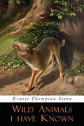 Wild Animals I Have Known: Illustrated Edition - Paperback