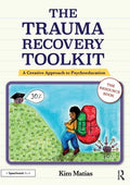 The Trauma Recovery Toolkit: The Resource Book: A Creative Approach to Psychoeducation - Paperback